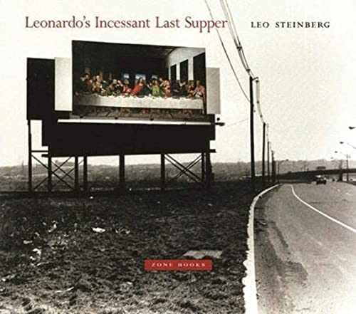 9781890951184: Leonardo’s Incessant Last Supper (Zone Books)