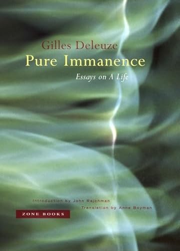 Beispielbild fr Pure Immanence: Essays on a Life (Mit Press) zum Verkauf von Textbooks_Source
