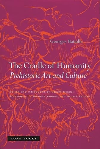 Beispielbild fr The Cradle of Humanity Prehistoric Art and Culture Zone Books zum Verkauf von PBShop.store US
