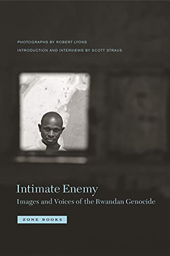 Beispielbild fr Intimate Enemy: Images and Voices of the Rwandan Genocide zum Verkauf von New Legacy Books