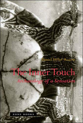 Imagen de archivo de The Inner Touch: Archaeology of a Sensation (Zone Books) a la venta por SecondSale