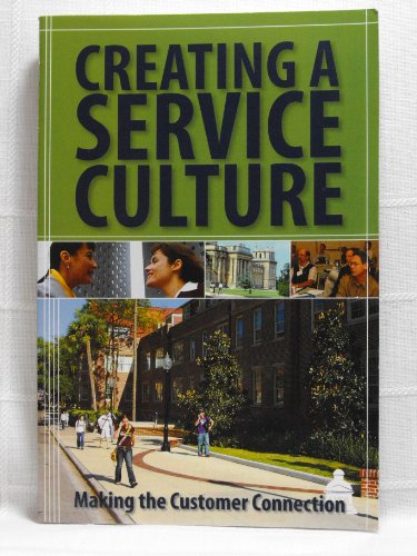 Beispielbild fr Creating a Service Culture: Making the Customer Connection zum Verkauf von HPB-Red