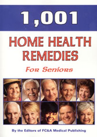 Beispielbild fr 1,001 Home Health Remedies for Seniors zum Verkauf von Wonder Book