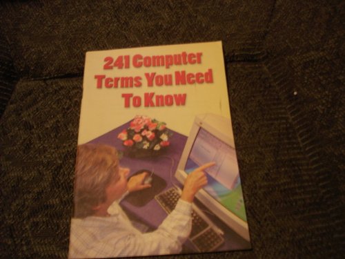 Imagen de archivo de 241 Computer Terms You Need to Know a la venta por Wonder Book