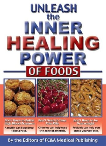 Stock image for Unleash the Inner Healing Power of Foods for sale by Better World Books