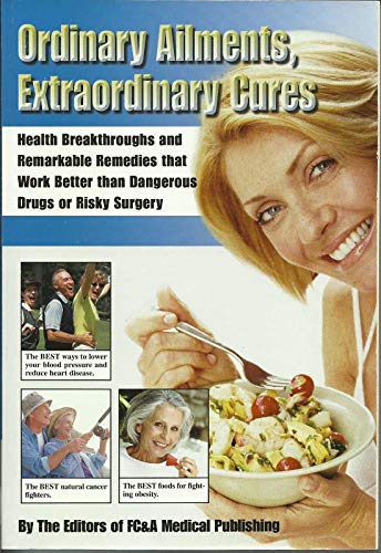 Ordinary Ailments, Extraordinary Cures (9781890957827) by Frank W. Cawood And Associates