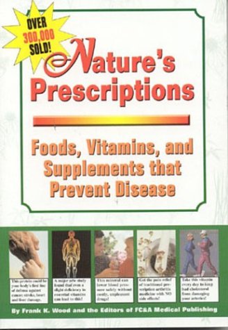 Beispielbild fr Natures Prescriptions: Foods, Vitamins, Supplements That Prevent Disease zum Verkauf von mountain