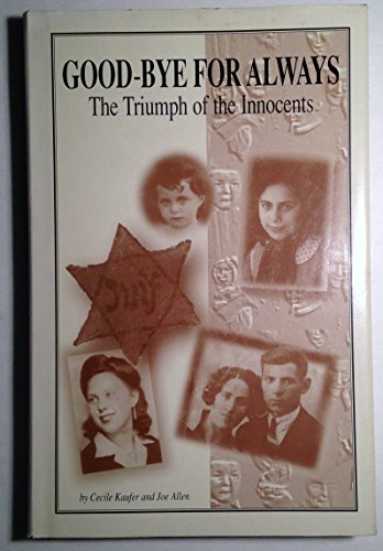 Goodbye for Always: The Triumph of the Innocents