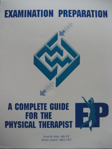 Imagen de archivo de Examination Preparation: A Complete Guide for the Physical Therapist a la venta por ThriftBooks-Atlanta