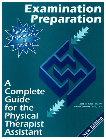 Beispielbild fr Examination Preparation : The Complete Guide for the Physical Therapist Assistant zum Verkauf von Better World Books
