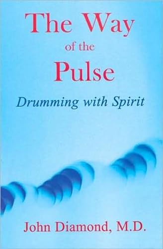 9781890995027: The Way of the Pulse: Drumming with Spirit (Diamonds for the Mind Series)