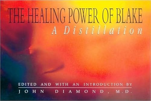 Stock image for The Healing Power of Blake: A Distillation (Diamonds for the Mind) for sale by WorldofBooks