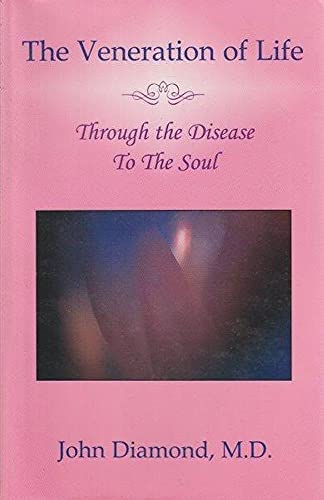 Stock image for The Veneration of Life: Through the Disease to the Soul (Diamonds for the Mind) for sale by HPB-Emerald