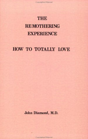 Stock image for The Remothering Experience : How To Totally Love for sale by Revaluation Books