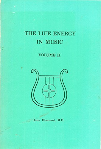 9781890995263: THE LIFE ENERGY IN MUSIC - VOLUME II - AS IN LIFE SO IN MUSIC