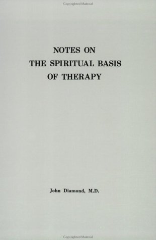 9781890995287: NOTES ON THE SPIRITUAL BASIS OF THERAPY