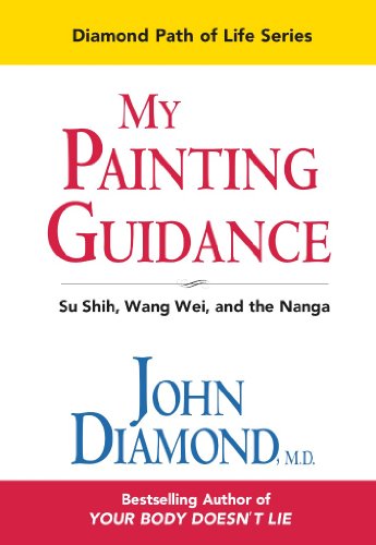 9781890995614: My Painting Guidance: Su Shih, Wang Wei, & the Nanga by John Diamond, M.D. (2010) Perfect Paperback