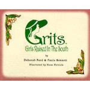 GRITS: Girls raised in the South (9781891005008) by Ford, Deborah
