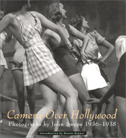 Imagen de archivo de John Swope: Camera Over Hollywood - Photographs 1937-1938 a la venta por Thomas F. Pesce'