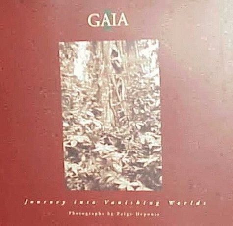 Imagen de archivo de GAIA I Journey into Vanishing Worlds a la venta por Books From California