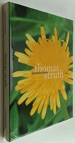 Stock image for Thomas Struth: The Dandelion Room for sale by Omaha Library Friends