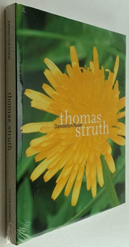 Thomas Struth: Dandelion Room - Struth, Thomas and Dieter Schwarz