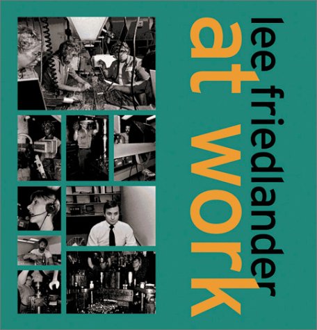 Imagen de archivo de Lee Friedlander At Work a la venta por Front Cover Books