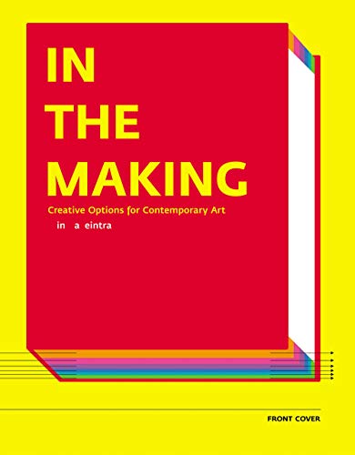 Stock image for In the Making: Creative Options for Contemporary Art for sale by SecondSale