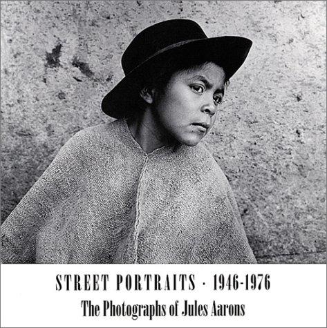 Beispielbild fr JULES AARONS Street Portraits 1946-1976 zum Verkauf von AVON HILL BOOKS