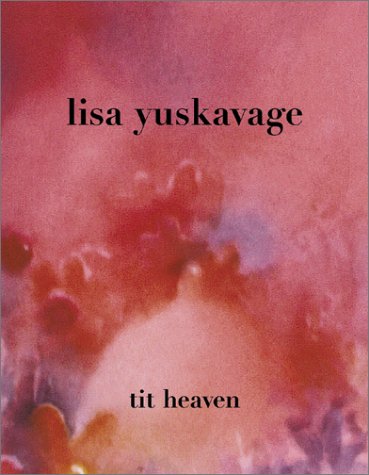 Yuskavage Lisa - Tit Heaven (9781891024825) by Yuskavage, Lisa