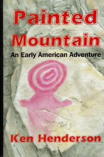 Beispielbild fr Painted Mountain-An Early American Adventure zum Verkauf von Neatstuff