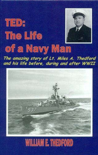 Stock image for Ted: The Life Of A Navy Man for sale by Foxtrot Books