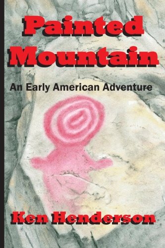 9781891029622: Painted Mountain: An Early American Adventure: Volume 1