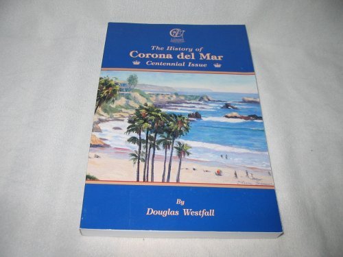 Imagen de archivo de The History of Corona Del Mar a la venta por Veronica's Books