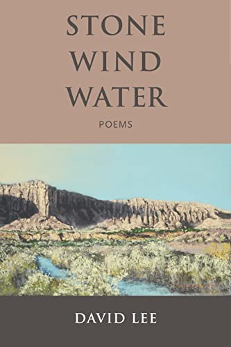 STONE - WIND - WATER: POEMS