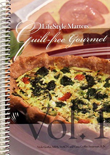 Stock image for Lifestyle Matters: Guilt- Free Gourmet for sale by -OnTimeBooks-