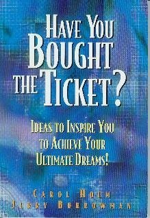 Imagen de archivo de Have You Bought The Ticket? a la venta por ThriftBooks-Atlanta
