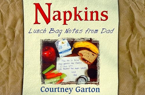 Beispielbild fr Napkins: Lunch Bag Notes from Dad zum Verkauf von Wonder Book