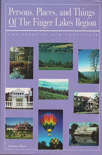 Beispielbild fr Persons, Places, and Things of the Finger Lakes: The Heart of New York State zum Verkauf von ThriftBooks-Dallas