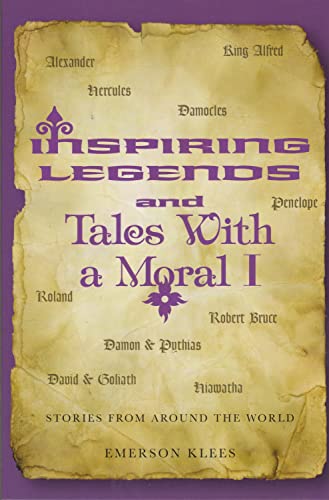 Beispielbild fr Inspiring Legends and Tales with a Moral I : Stories from Around the World zum Verkauf von Better World Books