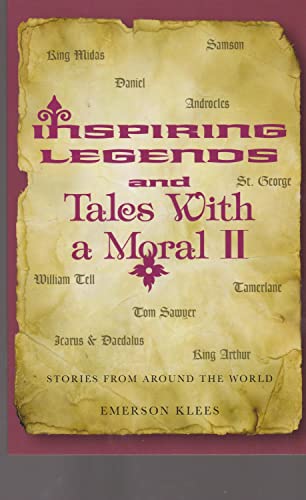 9781891046193: Inspiring Legends & Tales with a Moral II: Stories from Around the World (The Human Values Series: the Moral Navigator)