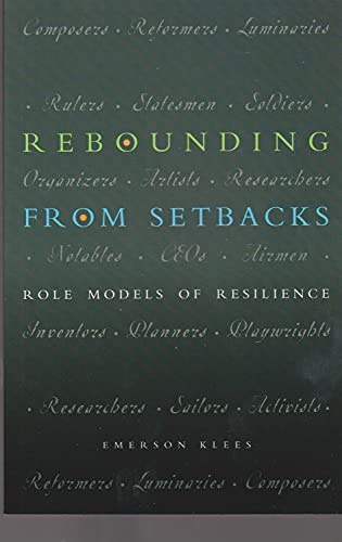 Beispielbild fr Rebounding From Setbacks: Profiles of Resilience zum Verkauf von Open Books