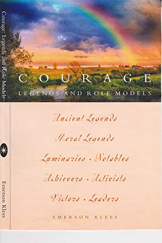 Beispielbild fr Courage: Legends and Role Models zum Verkauf von ThriftBooks-Dallas