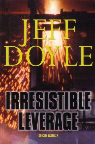 9781891048104: Irresistible Leverage: Special Assets 2