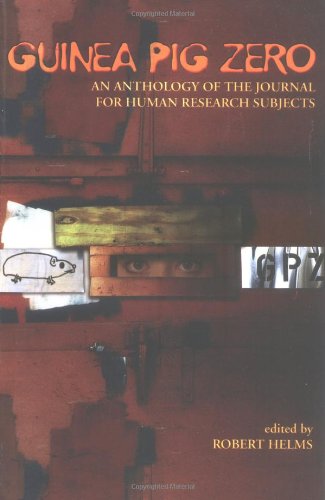 9781891053849: Guinea Pig Zero: An Anthology of the Journal For Human Research Subjects