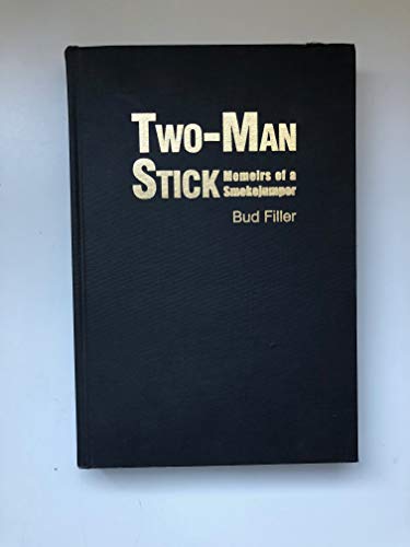 Beispielbild fr Two-Man Stick zum Verkauf von Idaho Youth Ranch Books
