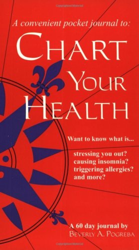 9781891065002: Chart Your Health: A 60-Day Journal