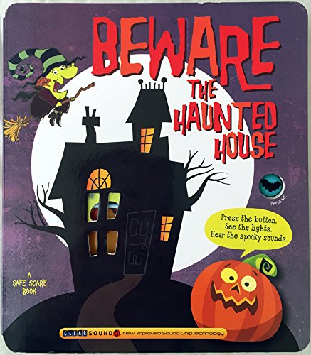Imagen de archivo de Beware the Haunted House : A Safe Scare Book a la venta por Better World Books