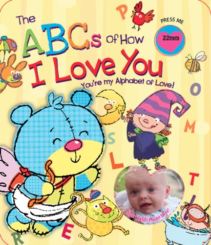 Beispielbild fr The ABC's of How I Love You: You're My Alphabet of Love! zum Verkauf von ThriftBooks-Atlanta