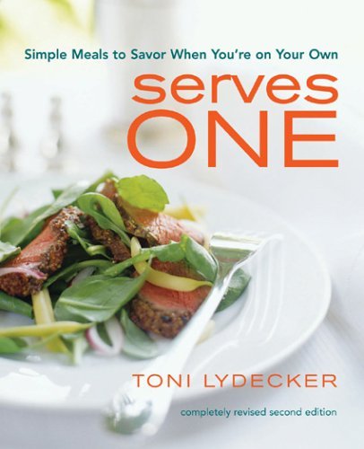 9781891105142: Serves One: Simple Meals to Savor When You're on Your Own